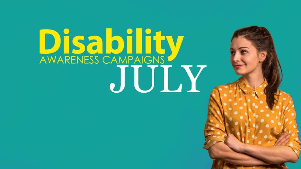 July Disability Awareness Campaigns